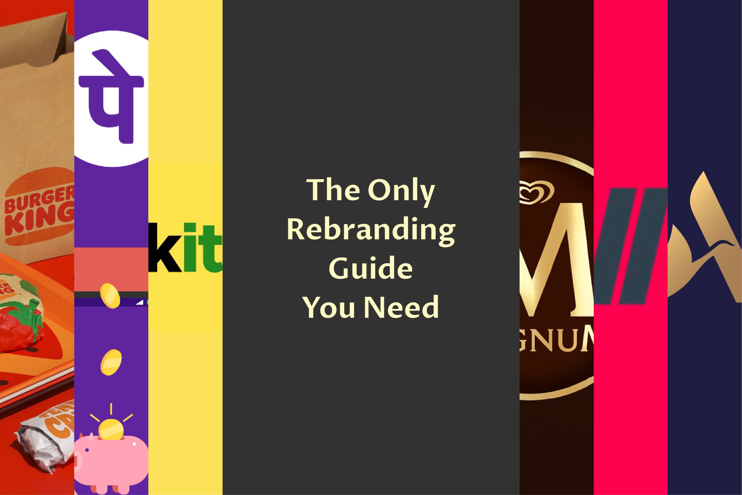 Coloured strips of different logos with a black rectangle in the center saying The Only Rebranding Guide You Will Ever Need